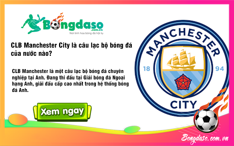 CLB Manchester City là câu lạc bộ bóng đá của nước nào?