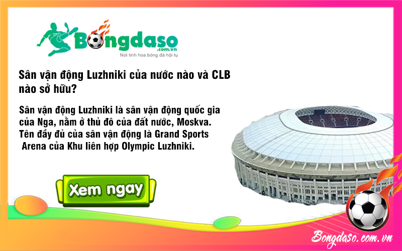 Sân vận động Luzhniki của nước nào và CLB nào sở hữu?