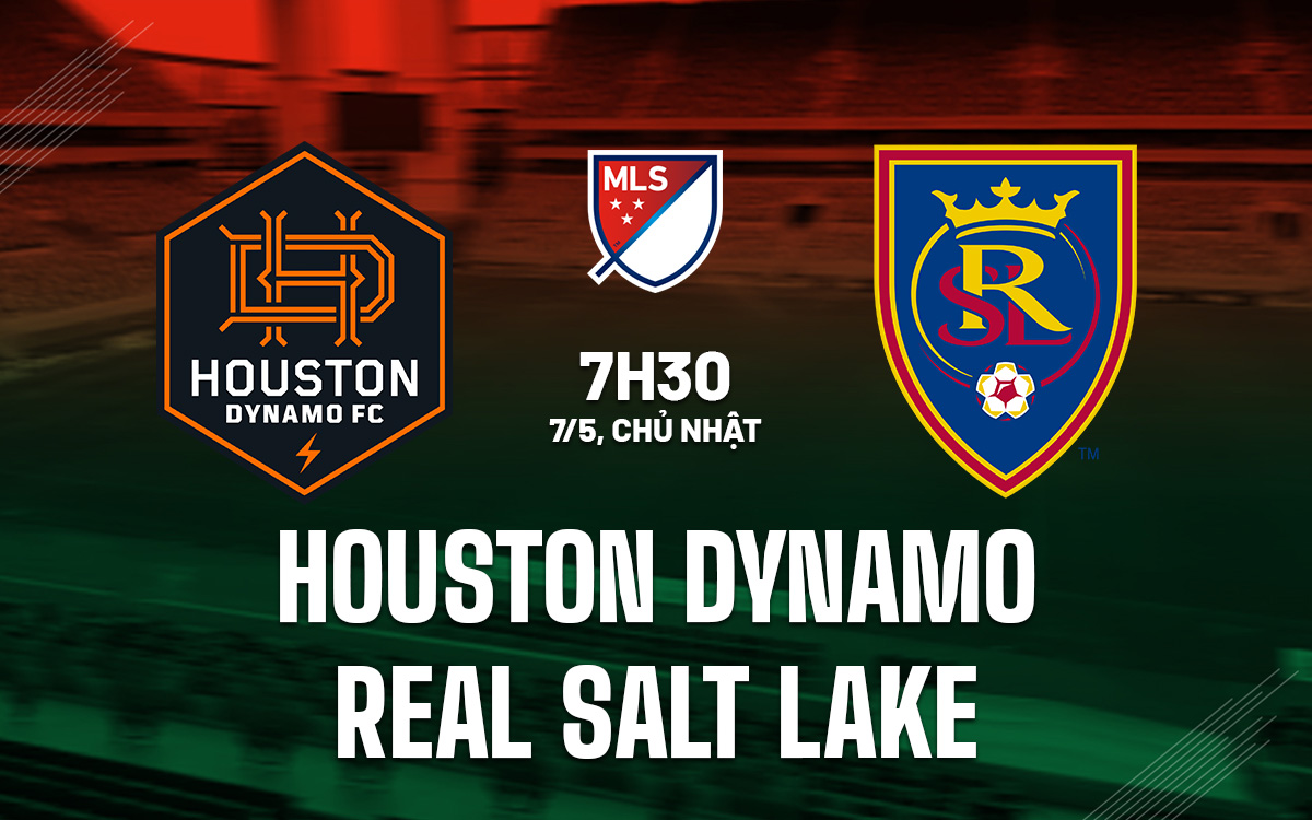 Nhận định Houston Dynamo vs Real Salt Lake 7h30 ngày 7/5 (Nhà nghề Mỹ 2023)