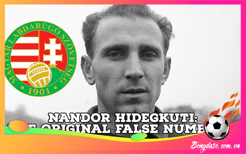Nandor Hidegkuti là ai và sự nghiệp, danh hiệu, phong cách thi đấu?